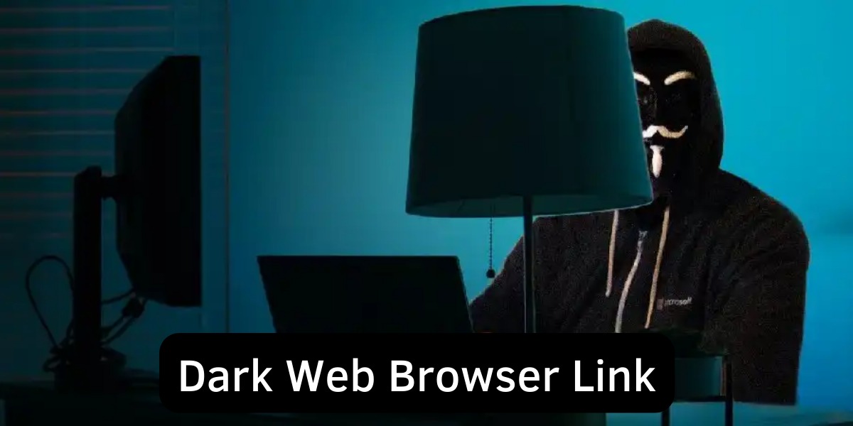 Dark Web Browser Link